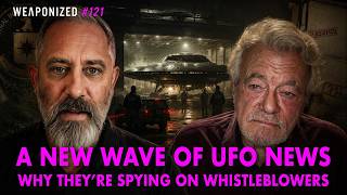 A New Wave of UFO News - Why They’re Spying on Whistleblowers