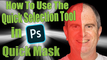 How To Use The Quick Selection Tool in Photoshop - Quick Mask