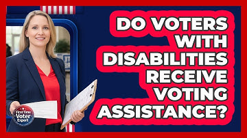 Do Voters With Disabilities Receive Voting Assistance?