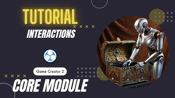 Game Creator 2 - Interactions - Core module