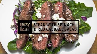 Steak with Spinach and Red Cabbage Salad by New Leaf Table 80 views 1 month ago 9 minutes, 39 seconds