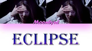 Moonbyul (MAMAMOO) - Eclipse (HAN_SER_ROM)