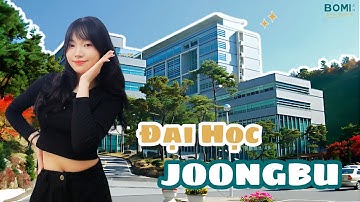 Review tất tần tật về trường Đại học JOONGBU Hàn Quốc | Du học Hàn Quốc Bomi