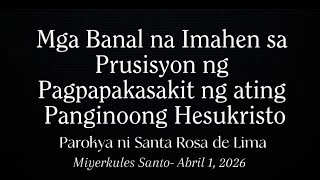 Semana Santa 2026: Prusisyon ng Pagpapakasakit ni Hesus 