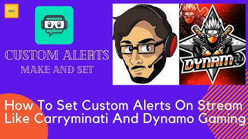 How To Set Custom Alerts On Stream Like Carryminati And Dynamo Gaming (Hindi)