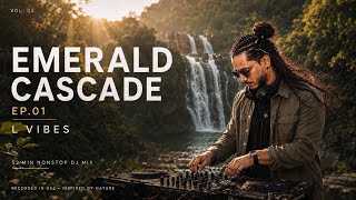 EMERALD CASCADE - EP.01A 52-minute nonstopDJ journey by L VIBES