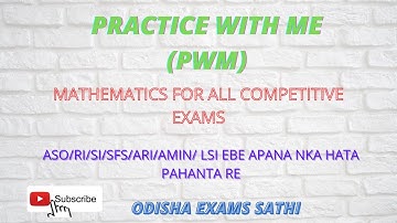 PRACTICE WITH ME(PWM-1)|MATHEMATICS IN ODIA|OPSC ASO|ODISHA SI|OSSSC STATISTICAL FIELD SURVEYOR|#PYQ
