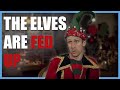 The Elves are Fed Up | Foil Arms and Hog