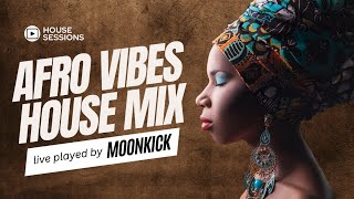 AFRO HOUSE MIX| MOONKICK | EPISODE 06 | 1 HOUR TRIBAL VIBES