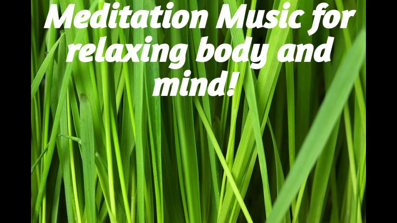 Meditation music relax mind body! Meditation music! YouTube