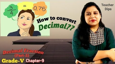 Decimal Fraction (Part -2) | Grade-5 | Maths | Conversion of Decimal into the Fractions | Chapter-9