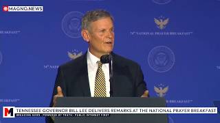 🇺🇸 'I Found My Wife Lifeless' Tennessee Gov. Bill Lee Brings Tears to Natioanl Prayer Breakfast