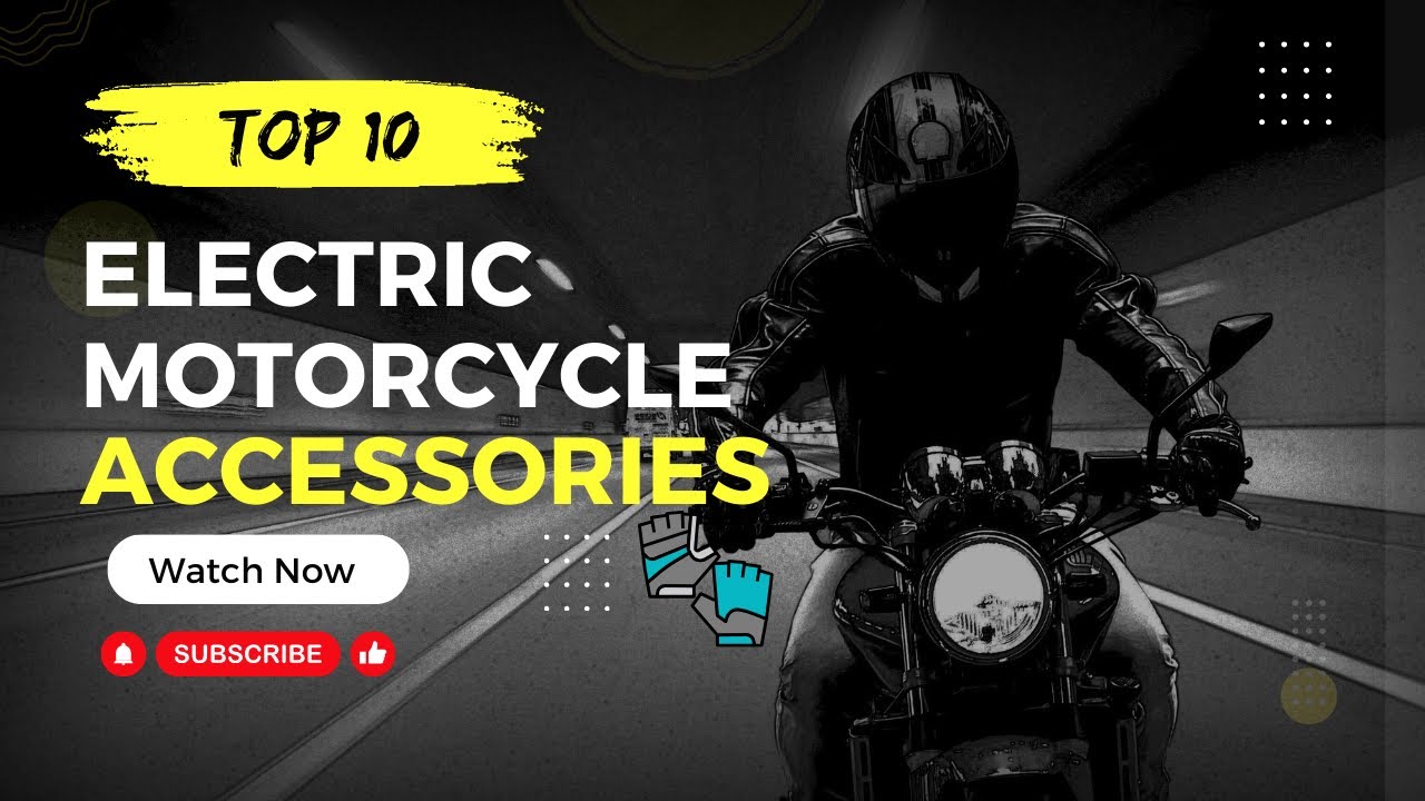 Top 10 electric motorcycle Accessories YouTube