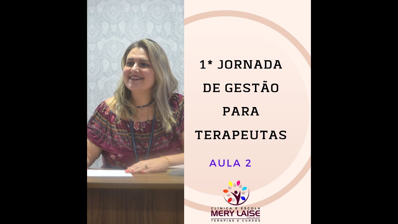 1ª Jornada de Gestão para Terapeutas - aula 2