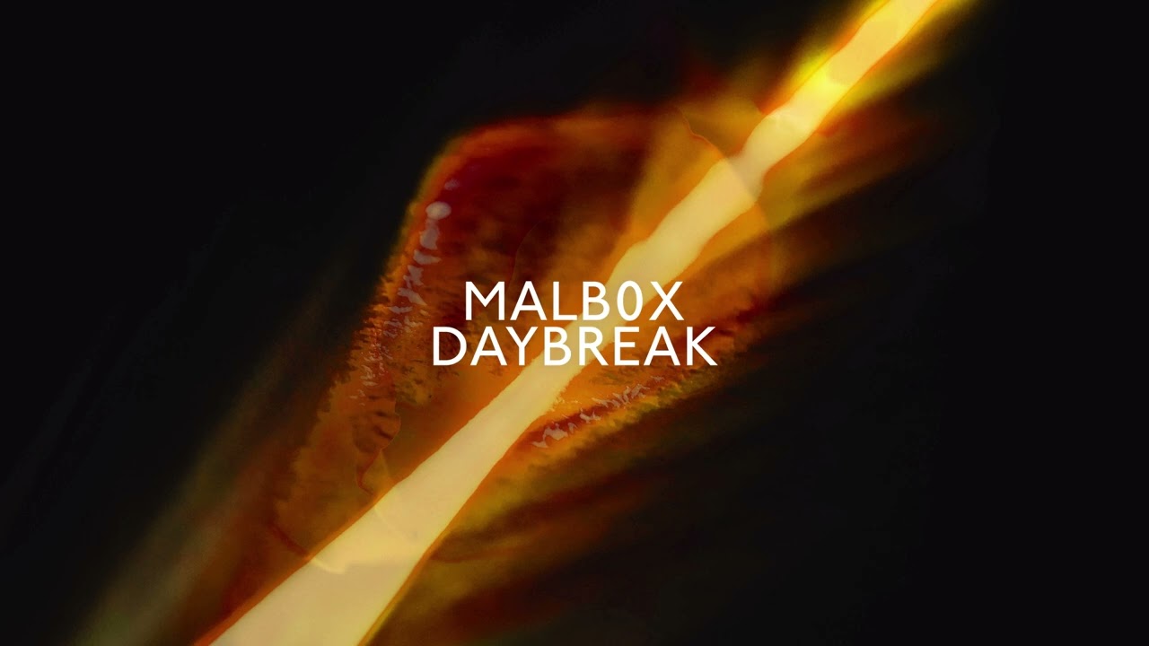 Watch malb0x - Daybreak on YouTube Watch malb0x - Daybreak on YouTube