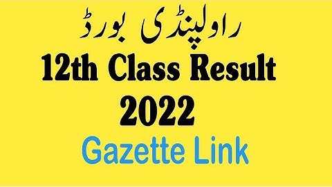 Rawalpindi Board Result 2022| Gazette 2022 | Bise Rawalpindi |12th class result 2022|2nd year result