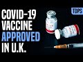 BREAKING: Coronavirus Vaccine Approved in UK