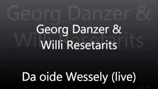 Georg Danzer & Willi Resetarits - Da oide Wessely (live) chords