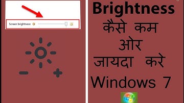 Top 2 easy tips to adjust the brightness On Windows 7