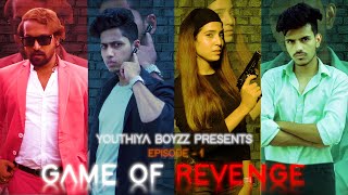 GAME OF REVENGE | EPISODE -1 | YOUTHIYA BOYZZ | YB screenshot 1