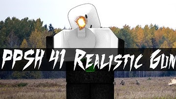 Roblox Script Showcase Episode#773/PPSH-41 Realistic Gun