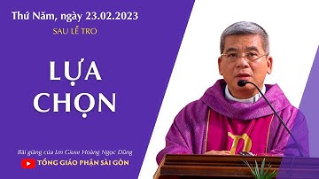 Lựa chọn - Lm Giuse Hoàng Ngọc Dũng | Thứ Năm sau Lễ Tro