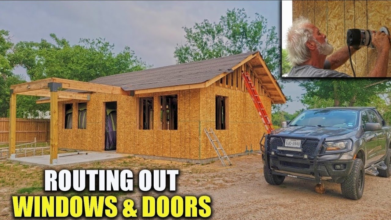 Routing Out Windows & Doors On My Tiny House | DIY | South Texas Living