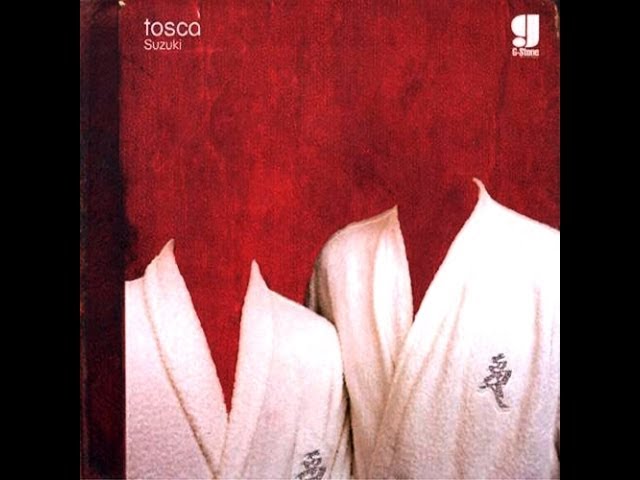 Tosca - Suzuki (full album) class=