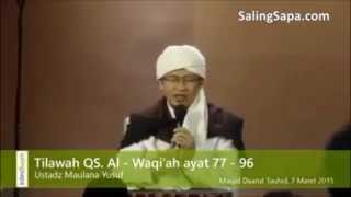 Menantu Aa Gym Tilawah Al Quran Merdu, Ust Maulana Yusuf Yang Bikin Nangis, Masya Allah