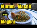 Mutton Machli with Maghaz | 60 years old Traditional Taste of Gujranwala | Gujranwala Chapter EP-01