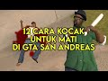 12 cara kocak untuk mati di gta san andreas pc