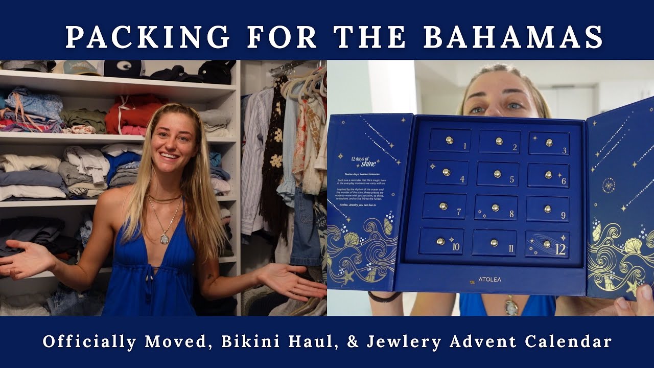 Packing for the Bahamas (officially moved, bikini haul, & jewelry advent calendar)