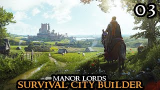 The First WINTER - MANOR LORDS || BEAUTIFUL Survival City Builder Walkthrough Part 03