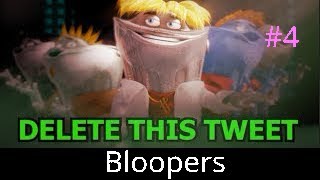 Delete this tweet bloopers #4 (final part)