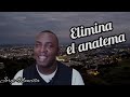 Elimina el anatema - Jorge Mancilla