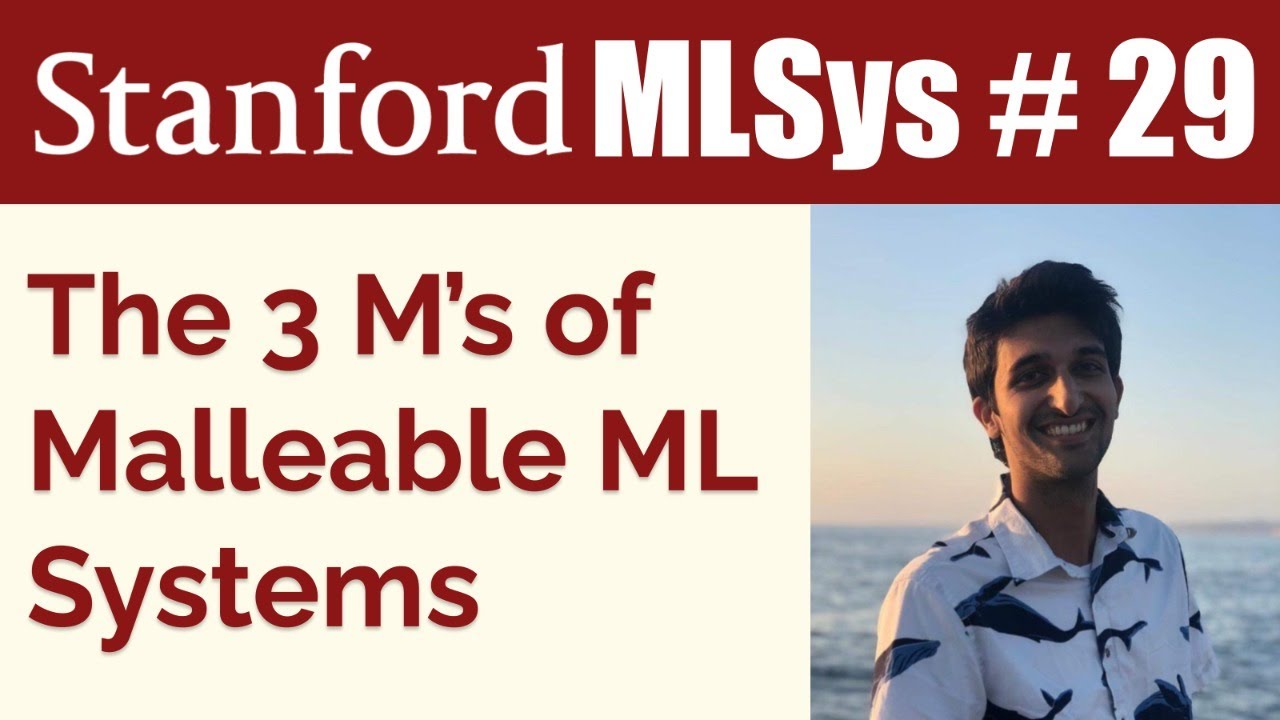 Malleable ML Systems feat. Karan Goel | Stanford MLSys Seminar Episode