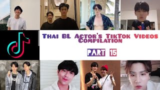 Thai BL Actor's TikTok Videos Compilation [Part 15]