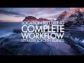 Complete Image Workflow - From Location to Editing