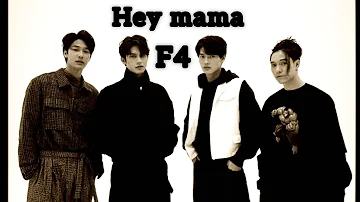F4 members ( thyme × ren × kavin × Mj )|| Hey mama (David Guetta ft Nicki minaj) [FMV]