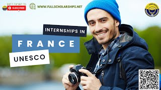 UNESCO Internship Program 2023 - Apply now for the UNESCO Internship Program 2023 without IELTS