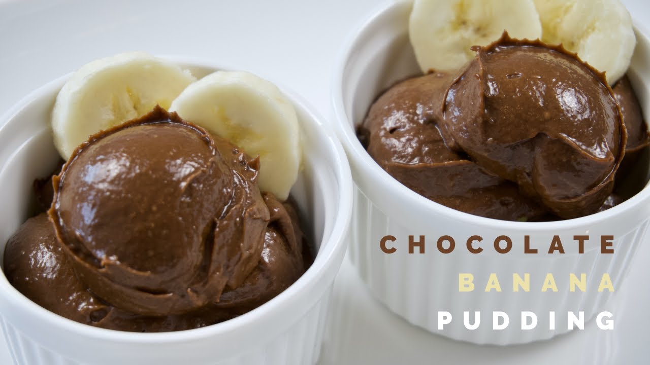 Healthy Chocolate Banana Pudding Delicious 4 Ingredient Pudding