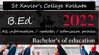 st Xaviers College Kolkata B.ed course all information st Xaviers College Kolkata b.ed admission