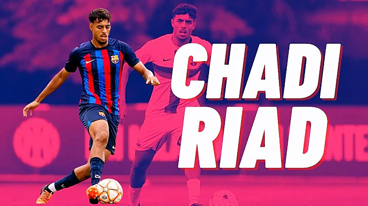 chadi riad The future of Barcelona and the Moroccan national team