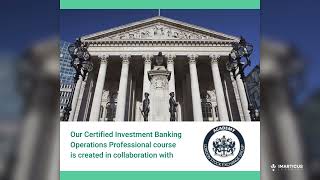 Certified Investment Banking Operations Professional program endorsed by London Stock Exchange.