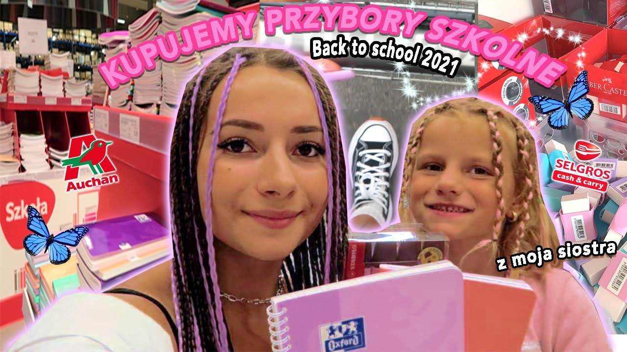 BACK TO SCHOOL 2021 KUPUJEMY PRZYBORY SZKOLNE  Z MOJĄ SIOSTRĄ!! AUCHAN SELGROS