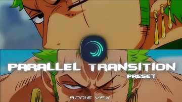Trending PARALLEL Transition in Alight Motion preset by @ANNIE_VFX #alightmotion #zoro #onepiece 