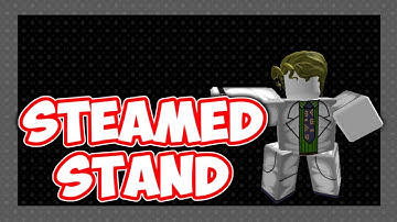 Roblox Script Showcase Episode#1053/Steamed Stand