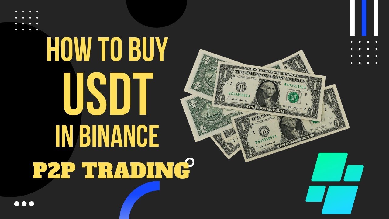 How To Buy Usdt In Binance P2p How To Buy Usdt On Binance In how-to-buy-usdt-in-binance-p2p-how-to-buy-usdt-on-binance-in