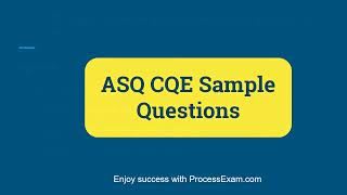 How to Prepare for ASQ Certified Quality Engineer (CQE) Certification Exam? screenshot 5