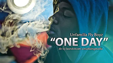 UFB (Unfamilia Fly Boyz) "One Day" dir by @mudwingmedia